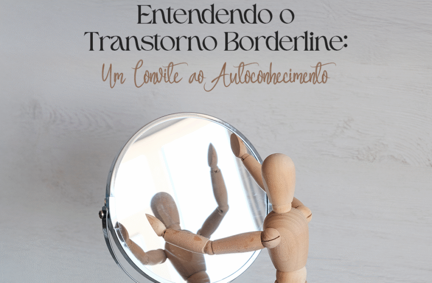 descrição da imagem. Imagem com fundo cinza, no topo os dizeres "robertasanzi.com.br" "Entendendo o transtorno borderline: um convite ao autoconhecimento"