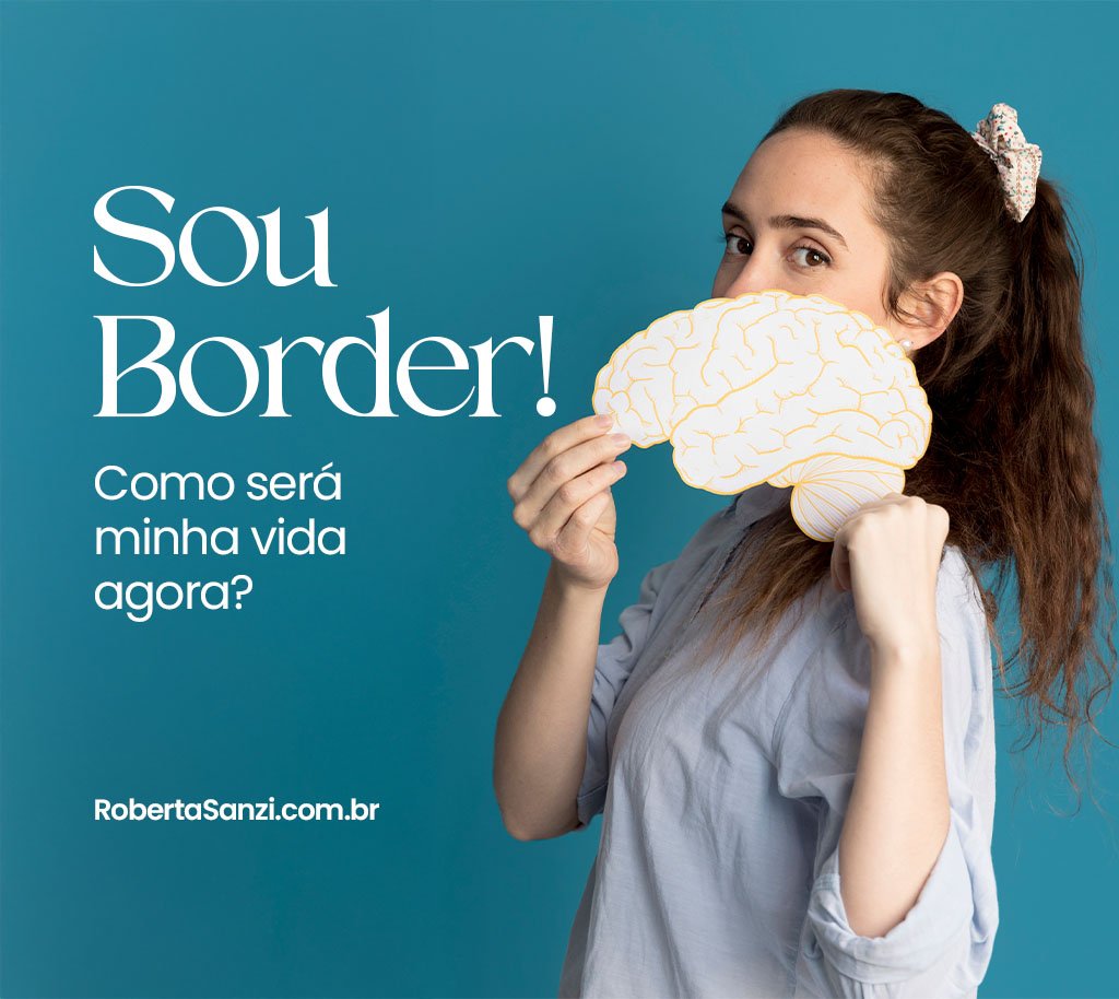 Viver com Transtorno Borderline: como lidar e ter qualidade de vida